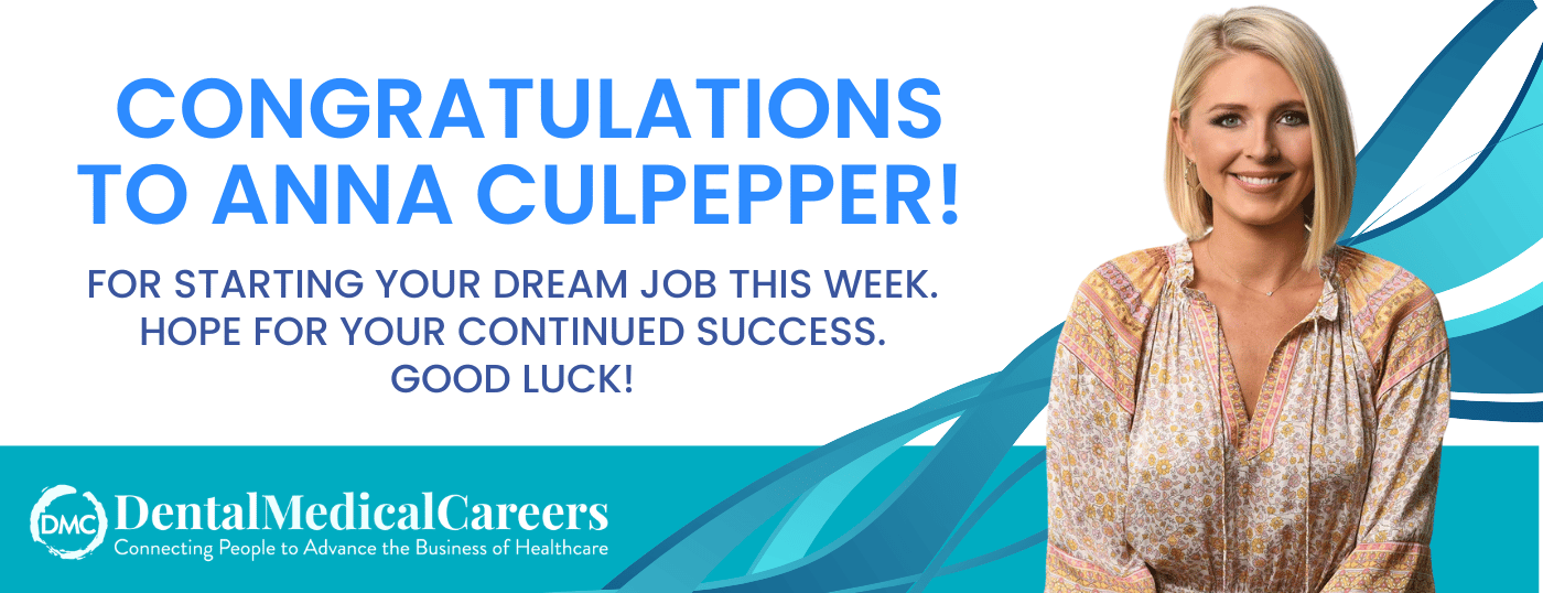 Congratulations to Anna Culpepper Dental Medical Careers